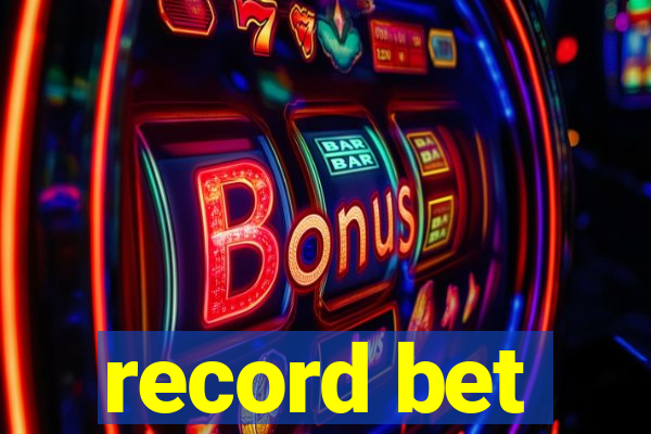 record bet